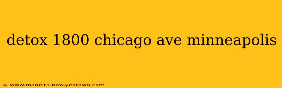 detox 1800 chicago ave minneapolis