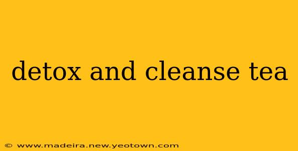 detox and cleanse tea