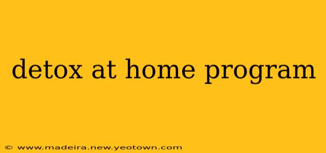 detox at home program