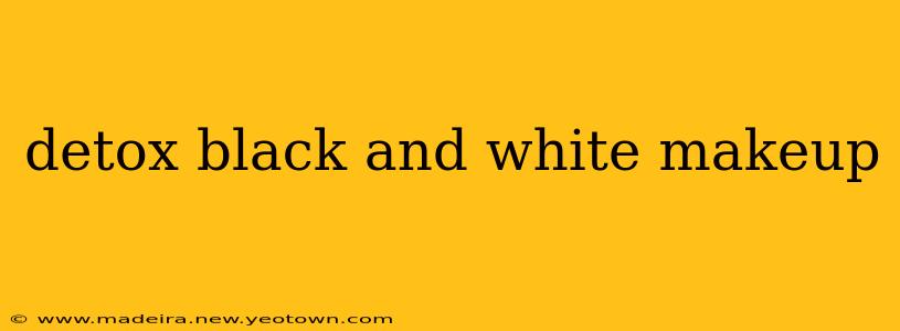 detox black and white makeup
