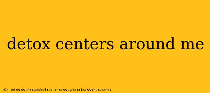 detox centers around me