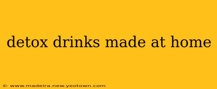 detox drinks made at home