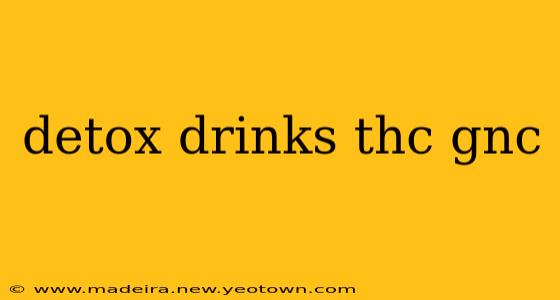 detox drinks thc gnc