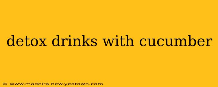 detox drinks with cucumber