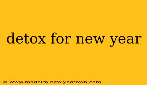 detox for new year