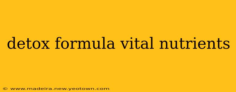 detox formula vital nutrients