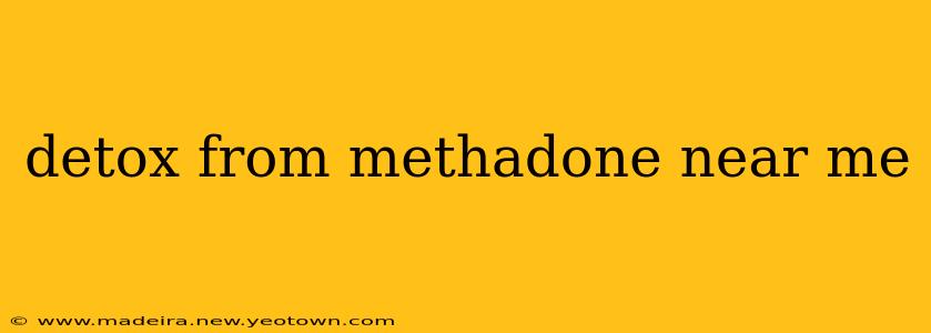 detox from methadone near me