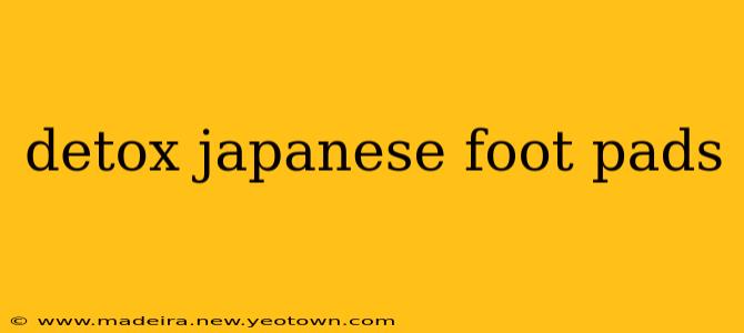 detox japanese foot pads