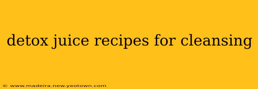 detox juice recipes for cleansing