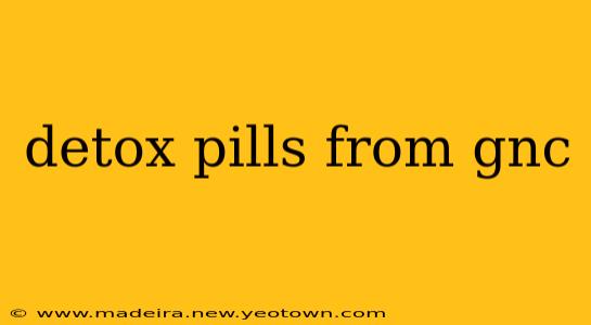 detox pills from gnc