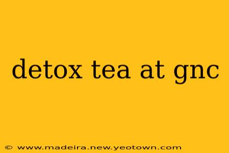 detox tea at gnc