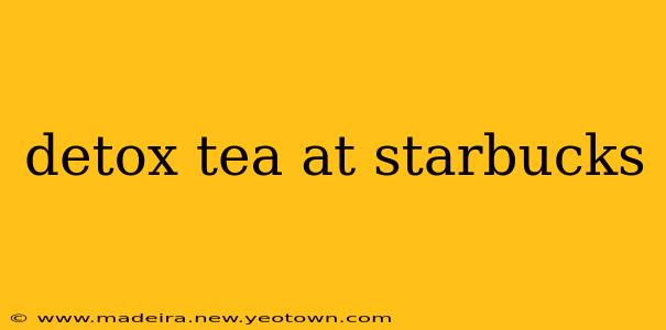 detox tea at starbucks