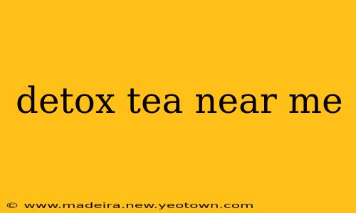 detox tea near me