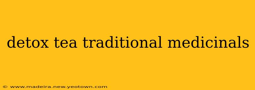 detox tea traditional medicinals