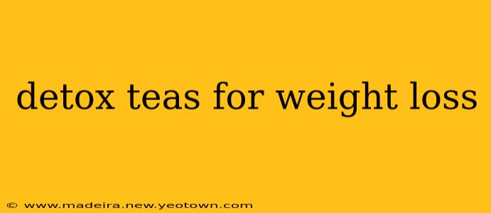 detox teas for weight loss