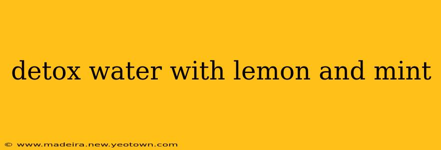 detox water with lemon and mint