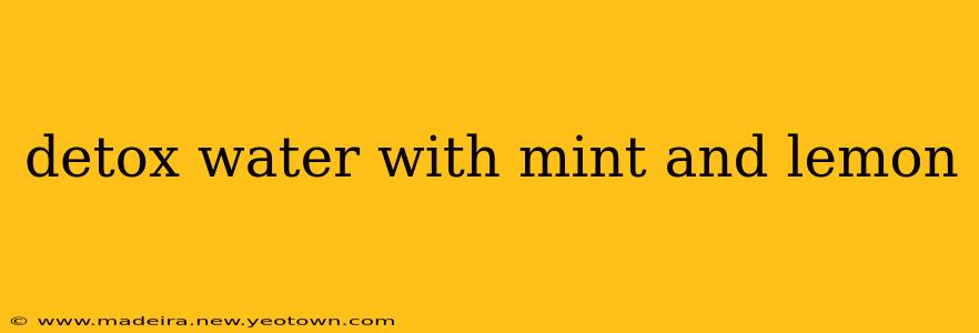 detox water with mint and lemon