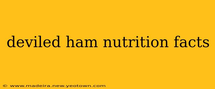 deviled ham nutrition facts