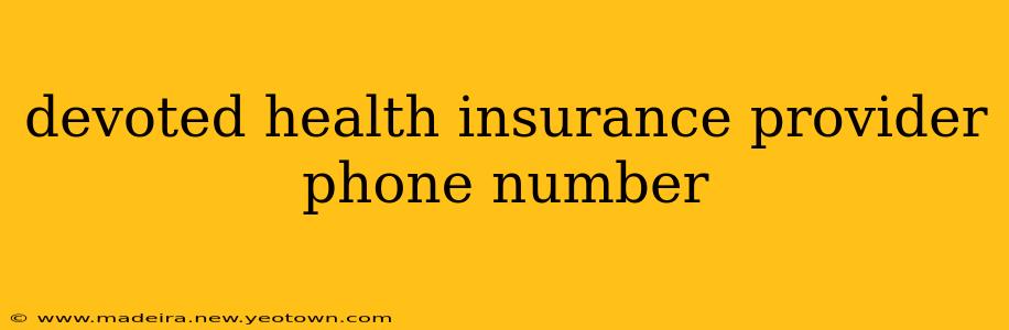devoted health insurance provider phone number