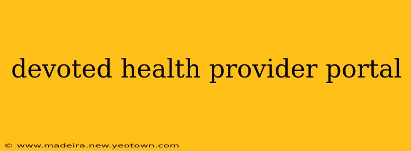 devoted health provider portal