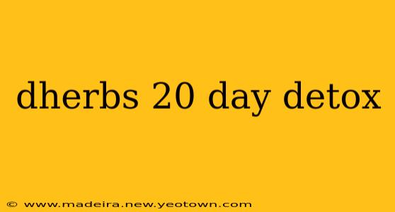 dherbs 20 day detox
