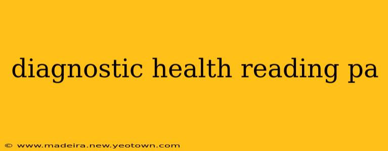 diagnostic health reading pa