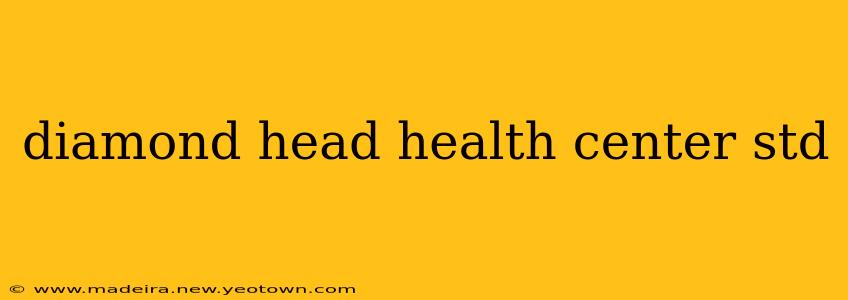 diamond head health center std