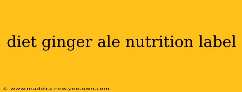 diet ginger ale nutrition label