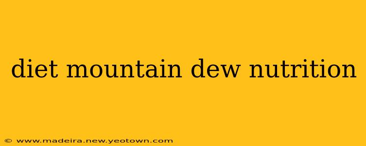 diet mountain dew nutrition