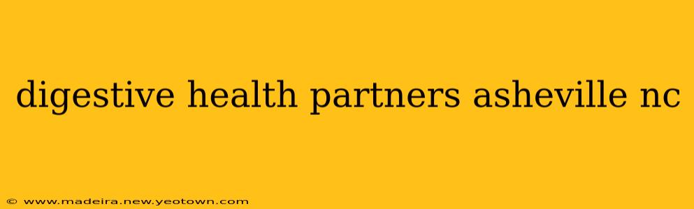 digestive health partners asheville nc