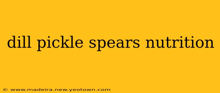 dill pickle spears nutrition