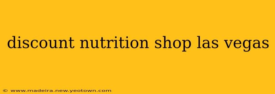 discount nutrition shop las vegas