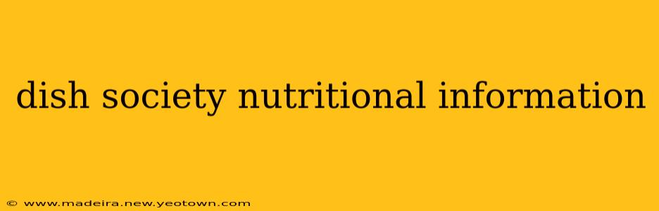 dish society nutritional information