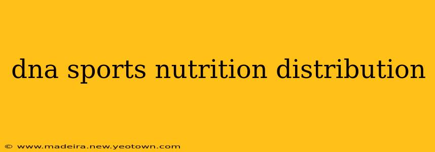 dna sports nutrition distribution