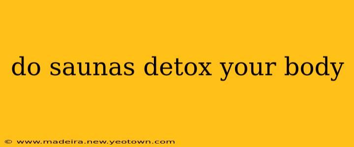 do saunas detox your body