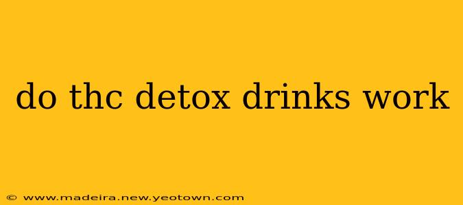 do thc detox drinks work