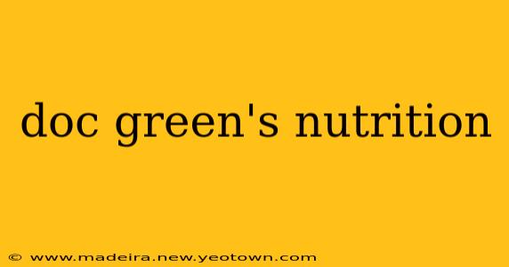 doc green's nutrition