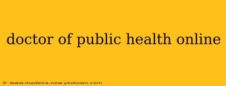doctor of public health online