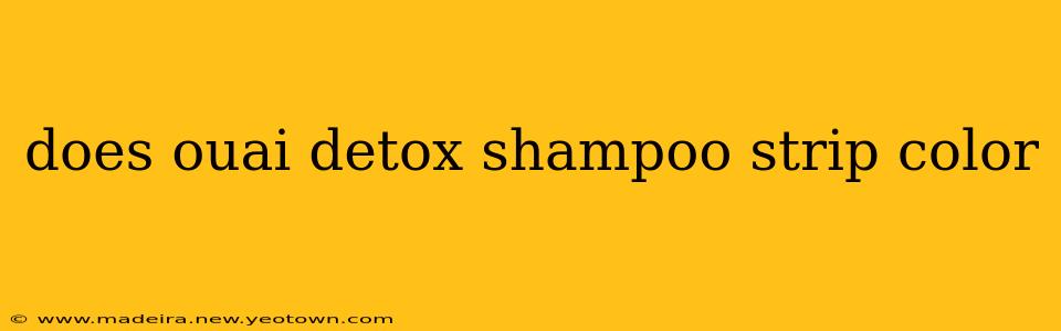 does ouai detox shampoo strip color