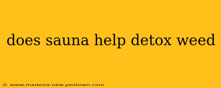 does sauna help detox weed