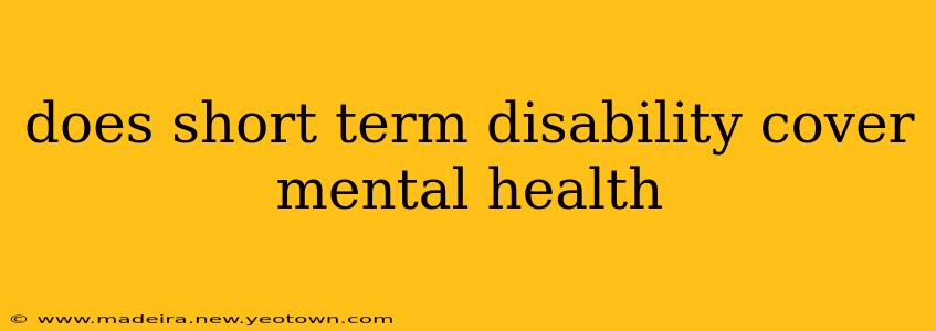 does short term disability cover mental health