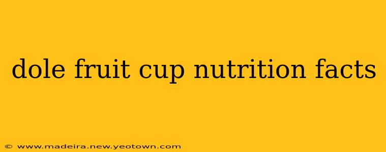 dole fruit cup nutrition facts