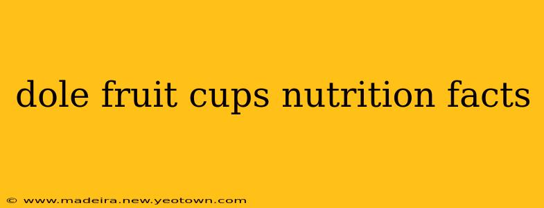 dole fruit cups nutrition facts