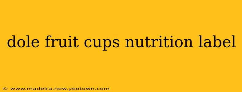 dole fruit cups nutrition label