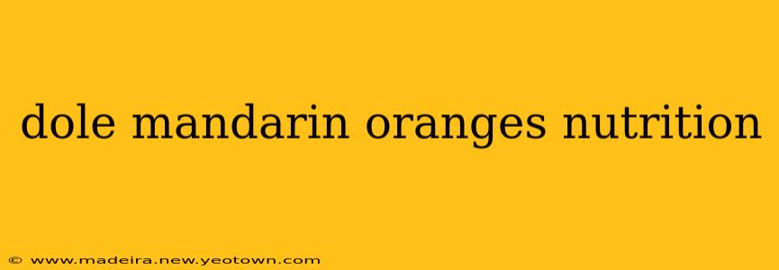 dole mandarin oranges nutrition