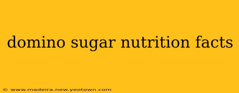 domino sugar nutrition facts