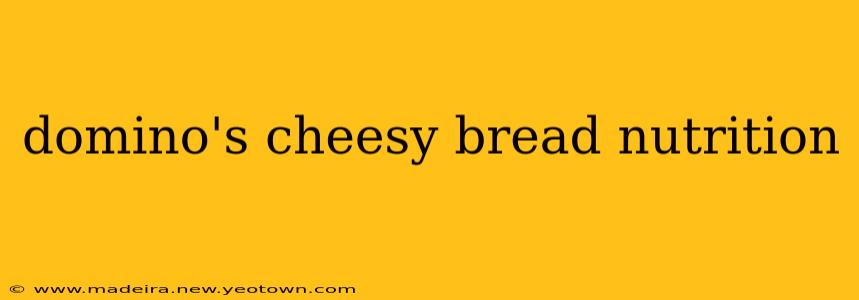 domino's cheesy bread nutrition