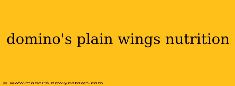 domino's plain wings nutrition