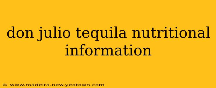 don julio tequila nutritional information