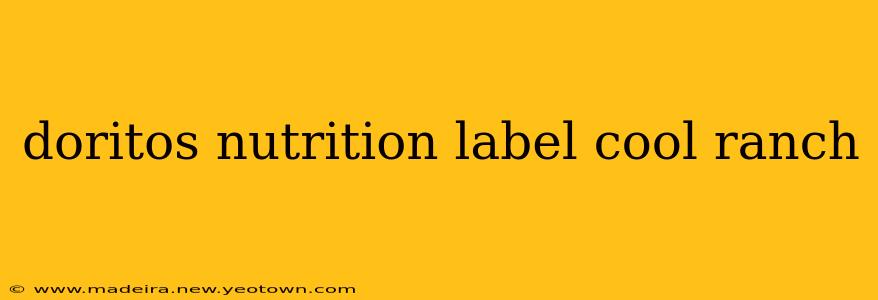 doritos nutrition label cool ranch